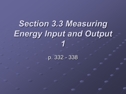 Section 3.3 Measuring Energy Input and Output 1