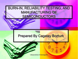 burn-in, reliability testing, and manufacturing of