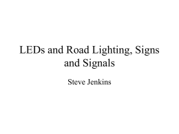 LEDs and Road Lighting, Signs & Signals