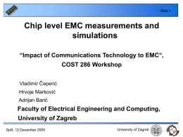 Chip level EMC measurements and simulations COST 286