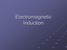 Electromagnetic Induction - Birdville ISD / Overview