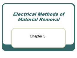 Chapter 5 Electrical Methods of Material Removal