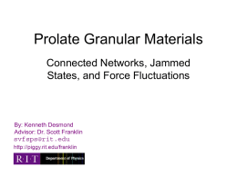 Prolate Granular Materials - Rochester Institute of Technology