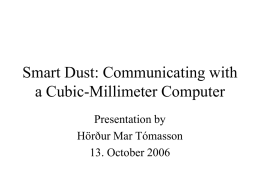 Smart Dust: Communicating with a Cubic