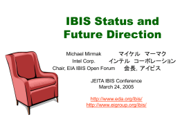 IBIS Status and Future Direction