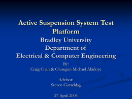 Active Suspension System Test Platform Bradley University