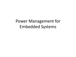 Power Management for Embedded Systems