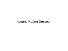 Round Robin Session
