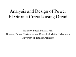 Analysis and Design of Power Electronic Circuits using Orcad (Prof