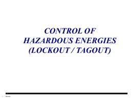 CONTROL OF HAZARDOUS ENERGIES (LOCKOUT / TAGOUT)