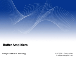 Buffer Amplifiers - Georgia Institute of Technology