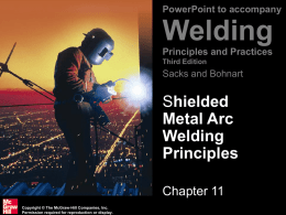 Chapter 11 Shielded Metal Arc Welding Principles
