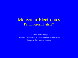 Molecular Electronics Past, Present, Future?