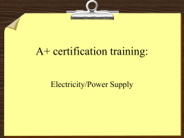 Brad`s Lecture on Electricity and Power Supplies
