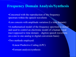 Phoneme Speech Synthesis (cont)