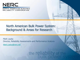 M. Lauby, North America Bulk Power System: Background & Areas