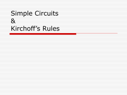Simple Circuits and Kirchoff`s Rules