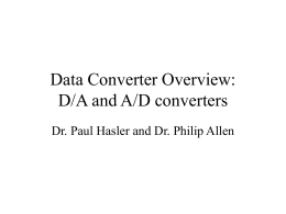 Data Converter Overview: D/A and A/D converters