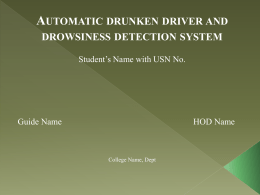 automatic drunken driver and drowsiness detection system