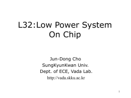 Low Power System Level Design Methodologies