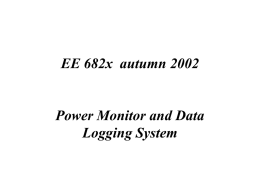 EE 682x autumn 2002 Power Monitor and Data Logging System