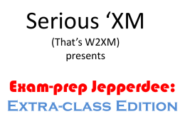 Serious `XM (That`s W2XM) presents