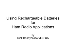 Using Rechargeable Batteries for Ham Radio Applications by Dick
