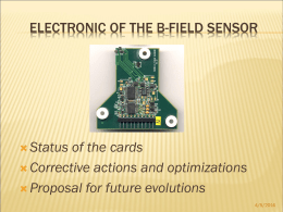 Electronic and read-out of the Field probes, status and future plans