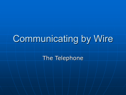 Communicating by Wire