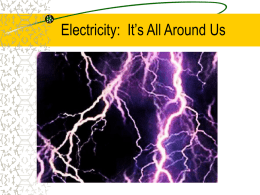 Electricity: It`s All Around Us