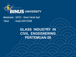 glass industry in civil engeenering pertemuan 08