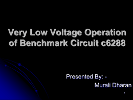 Subthreshold Voltage Operation of Benchmark Circuit c6288