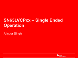 SN65LVCPxx – Single Ended Operation