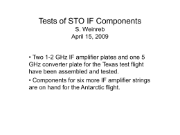 Tests of STO IF Components S. Weinreb April 15, 2009