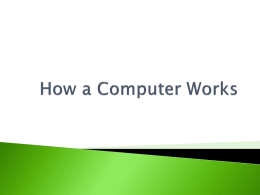 How a Computer Works