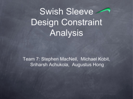 Swish Sleeve Design Constraint Analysis