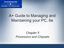 A+ Guide to Managing and Maintaining your PC, 6e - Huff-Zone