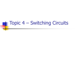 Topic 4 – Switching Circuits