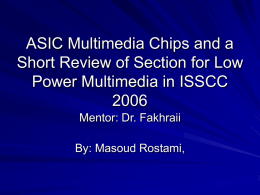 ASIC Multimedia Chips and a Short Review of Section for Low
