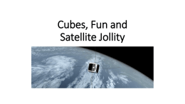 Cubes, Fun and Satellite Jollity