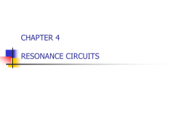 Chapter 4 : Resonance Circuit