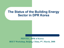 The Status of the Building Energy Sector in DPR Korea PIINTEC