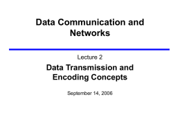 Data Encoding and Transmission Concepts