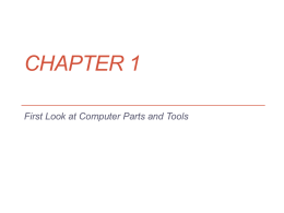 Chapter 1 First Look at Computer Parts and Tools