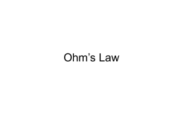 Ohm`s Law - Meskauskas personal pages