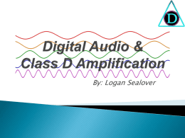 Digital Audio and Class D Amplification