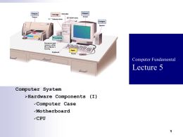 Lecture 05 Hardware Components I_rev