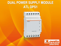 DUAL POWER SUPPLY MODULE The solutions