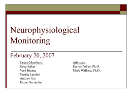 Neurophysiological Monitoring November 16, 2006