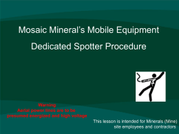 Mosaic Mineral`s Mobile Equipment Dedicated